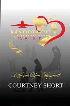 Paperback Marriage Is A Trip! Where You Headed? Book