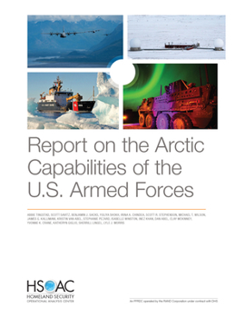 Paperback Report on the Arctic Capabilities of the U.S. Armed Forces Book