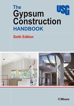 Paperback The Gypsum Construction Handbook (RSMeans) Book
