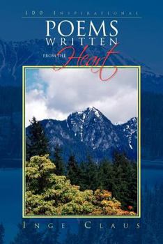 Paperback 100 Inspirational Poems Written from the Heart Book