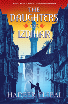 Hardcover The Daughters of Izdihar Book