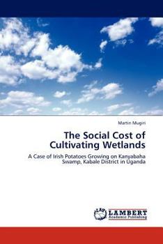 Paperback The Social Cost of Cultivating Wetlands Book