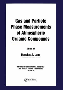 Hardcover Gas and Particle Phase Measurements of Atmospheric Organic Compounds Book