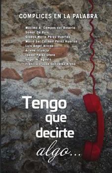 Paperback Tengo que decirte algo [Spanish] Book