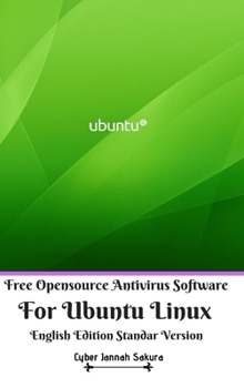 Hardcover Free Opensource Antivirus Software For Ubuntu Linux English Edition Standar Version Book