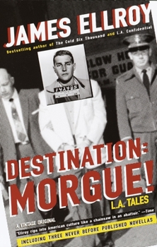 Paperback Destination: Morgue!: L.A. Tales Book