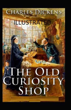Paperback The Old Curiosity Shop (Illustrated edition) Book
