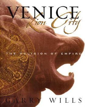 Hardcover Venice: Lion City: The Religion of Empire Book