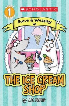 Paperback Scholastic Reader Level 1: The Ice Cream Shop: A Steve and Wessley Reader Book