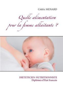Paperback Quelle alimentation pour la femme allaitante ? [French] Book