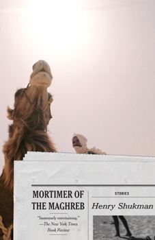 Paperback Mortimer of the Maghreb: Stories Book