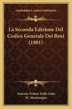 Paperback La Seconda Edizione Del Codice Generale Dei Beni (1901) [Italian] Book