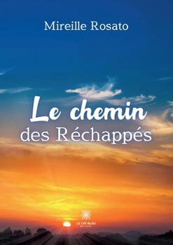 Paperback Le chemin des Réchappés [French] Book