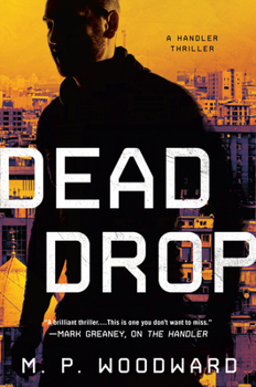 Dead Drop - Book #2 of the Handler