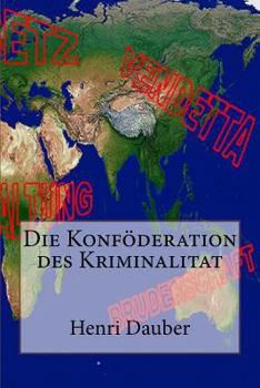 Paperback Die Konföderation des Kriminalitat [German] Book