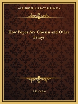 Paperback How Popes Are Chosen and Other Essays Book