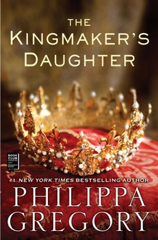 The Kingmaker's Daughter - Book #4 of the Plantagenet and Tudor Novels