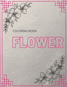 Paperback coloring book flower: Coloring Books For Adults Featuring Beautiful Floral Patterns -, Wreaths, Swirls, Decorations - Stress Relieving Desig Book