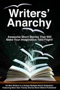 Paperback Writers' Anarchy: A Short Story Anthology Book