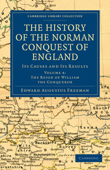 Paperback The History of the Norman Conquest of England - Volume 4 Book