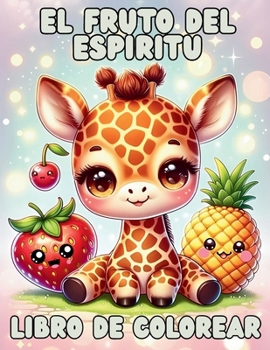 El Fruto Del Espiritu (Spanish Edition)