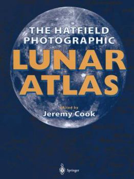 Hardcover The Hatfield Photographic Lunar Atlas Book