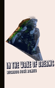 Paperback In the Wake of Dreams Book