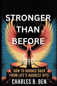 Paperback Stronger Than Before: How Bounce Back from Life's Hardest Hits Book