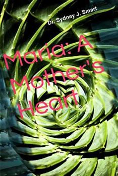 Paperback Maria: A Mother's Heart Book