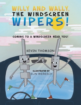 Paperback Willy and Wally, the Windscreen Wipers! Book