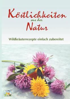 Paperback Köstlichkeiten aus der Natur [German] Book