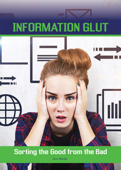 Information Glut: Sorting the Good from the Bad