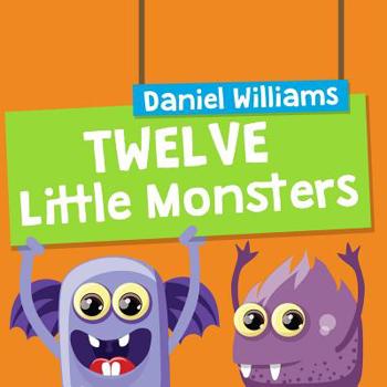 Paperback Twelve Little Monsters Book