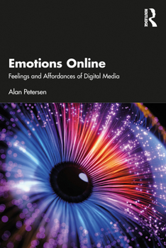 Paperback Emotions Online: Feelings and Affordances of Digital Media Book