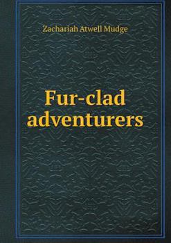 Paperback Fur-clad adventurers Book