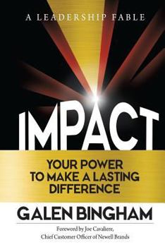 Paperback Impact: A Leadership Fable: Your Power To Make A Lasting Difference Book