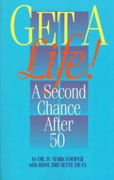Paperback Get a Life!: A Second Chance After 50 Book