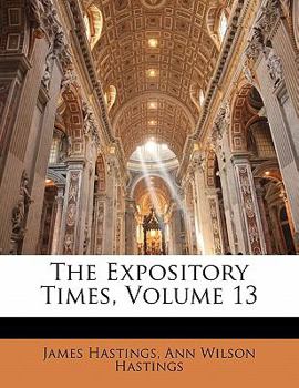 Paperback The Expository Times, Volume 13 Book