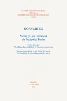 Polymetis: Melanges En l'Honneur de Francoise Bader