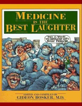 Hardcover Medicine Is the Best Laughter Book