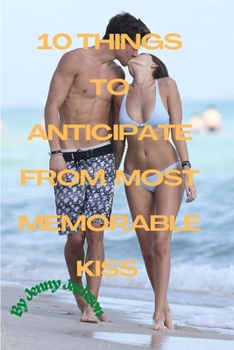 Paperback 10 Things To Anticipate From Most memorable kiss [Large Print] Book