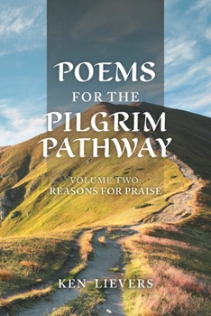 Paperback Poems for the Pilgrim Pathway, Volume Two: Reasons for Praise Book