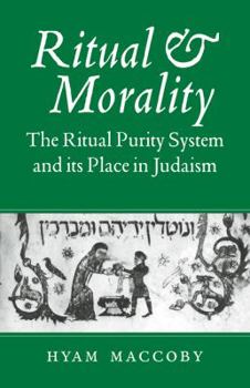 Paperback Ritual and Morality: The Ritual Purity System and Its Place in Judaism Book