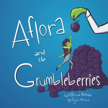 Paperback Aflora and the Grumbleberries Book