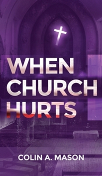 Hardcover When Church Hurts Book