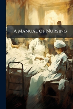 Paperback A Manual of Nursing: Medical & Surgical Book