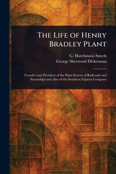 Paperback The Life of Henry Bradley Plant Book