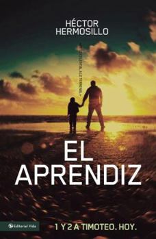 Paperback El aprendiz: 1 y 2 de Timoteo. Hoy [Spanish] Book