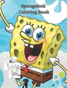 Paperback Spongebob Coloring Book: 45+ High Quality Illustrations. perfect gift and great Coloring Book for Kids and adults. Book