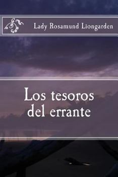 Paperback Los tesoros del errante: Los tesoros del errante [Spanish] Book